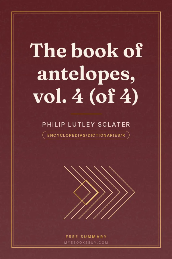 Cover of The book of antelopes, vol. 4 (of 4)