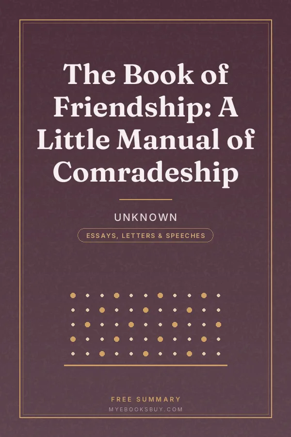 Cover of The Book of Friendship: A Little Manual of Comradeship