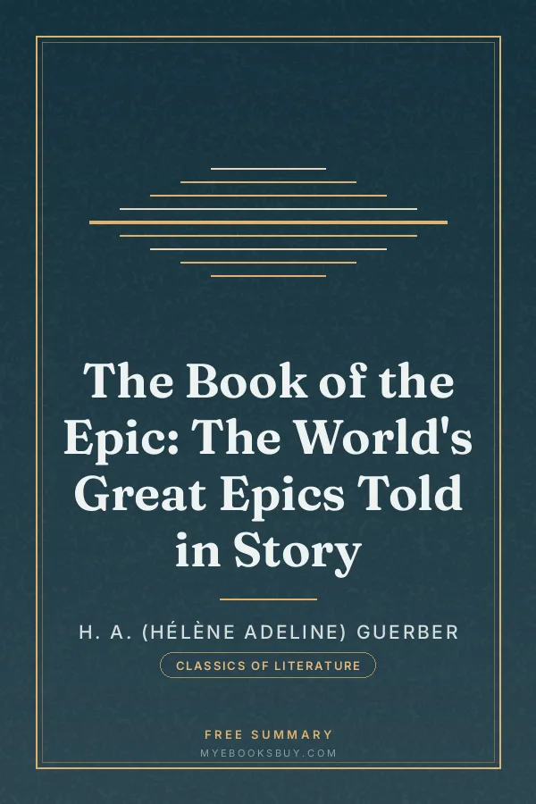 Cover of The Book of the Epic: The World's Great Epics Told in Story