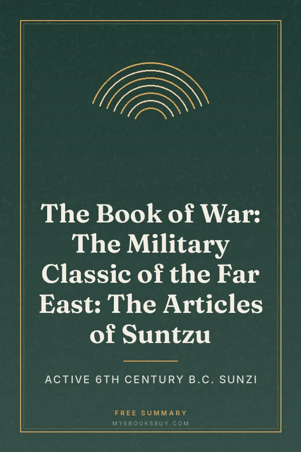 Cover of The Book of War: The Military Classic of the Far East: The Articles of Suntzu