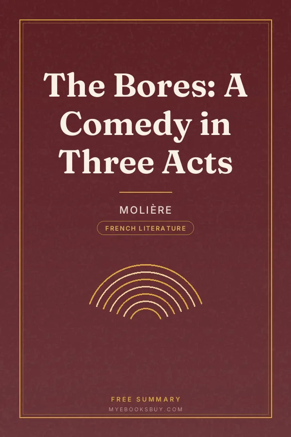 Cover of The Bores: A Comedy in Three Acts