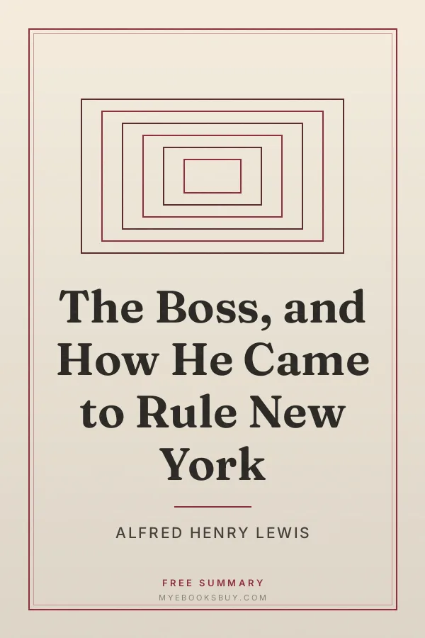 Cover of The Boss, and How He Came to Rule New York