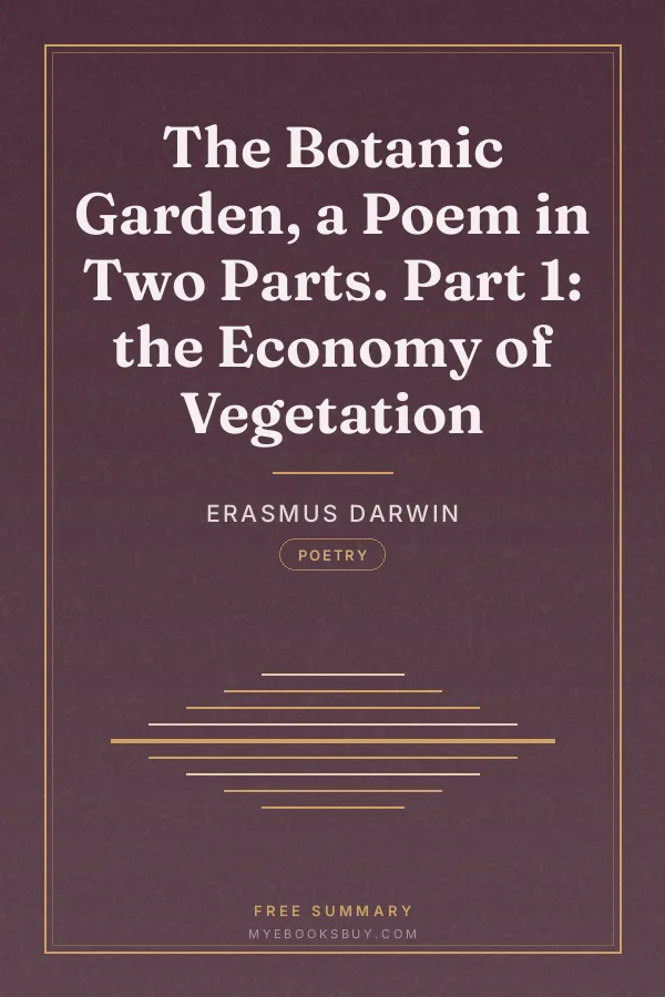 Cover of The Botanic Garden, a Poem in Two Parts. Part 1: the Economy of Vegetation