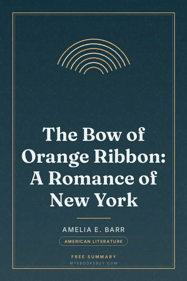 Cover of The Bow of Orange Ribbon: A Romance of New York