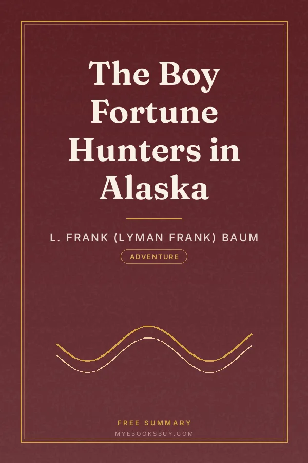 Cover of The Boy Fortune Hunters in Alaska