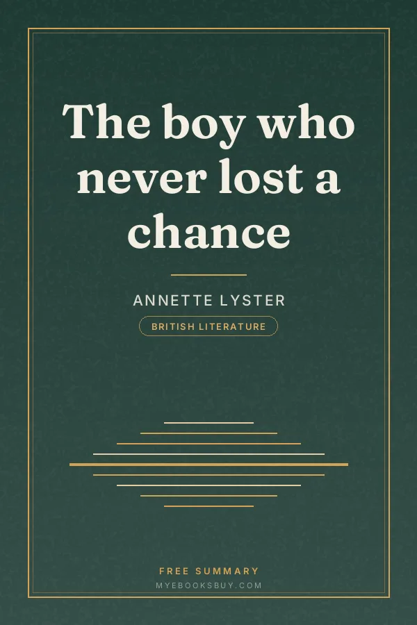 Cover of The boy who never lost a chance