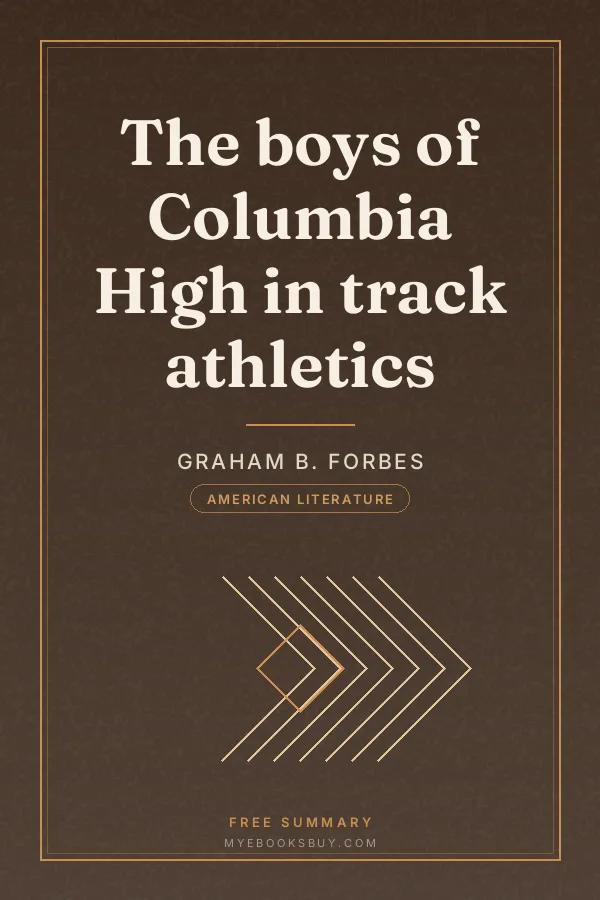 Cover of The boys of Columbia High in track athletics