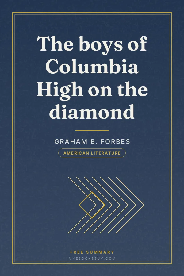 Cover of The boys of Columbia High on the diamond