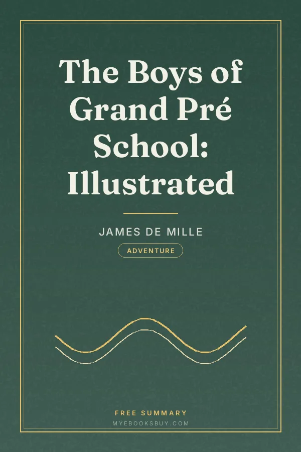 Cover of The Boys of Grand Pré School: Illustrated