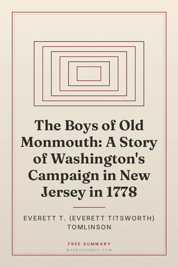 Cover of The Boys of Old Monmouth: A Story of Washington's Campaign in New Jersey in 1778
