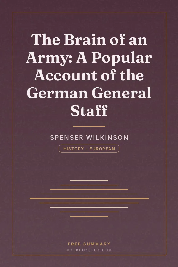 Cover of The Brain of an Army: A Popular Account of the German General Staff