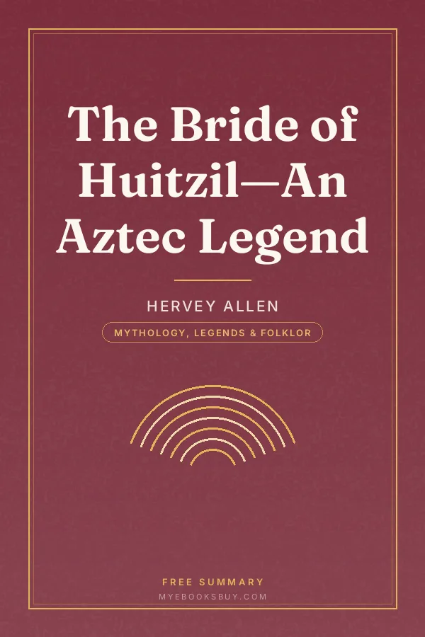 Cover of The Bride of Huitzil—An Aztec Legend