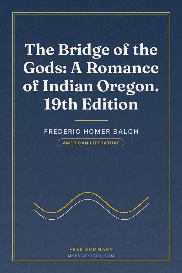 Cover of The Bridge of the Gods: A Romance of Indian Oregon. 19th Edition