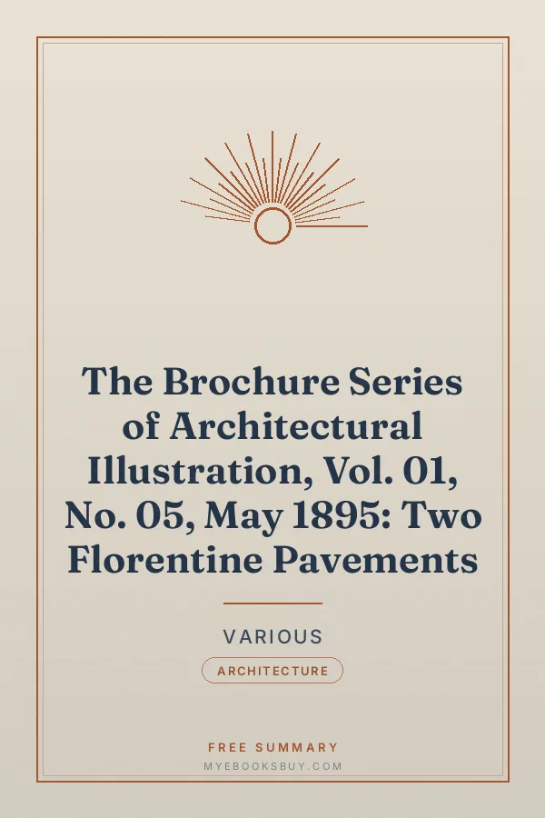 Cover of The Brochure Series of Architectural Illustration, Vol. 01, No. 05, May 1895: Two Florentine Pavements