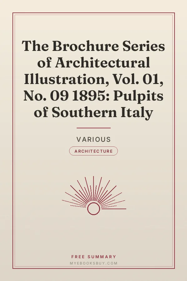 Cover of The Brochure Series of Architectural Illustration, Vol. 01, No. 09 1895: Pulpits of Southern Italy