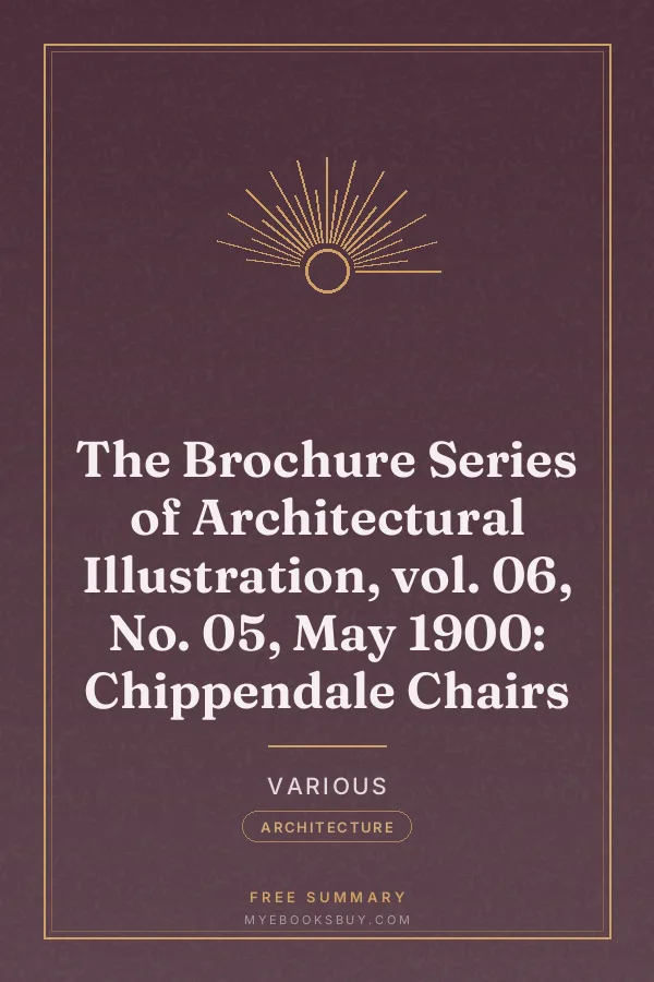 Cover of The Brochure Series of Architectural Illustration, vol. 06, No. 05, May 1900: Chippendale Chairs
