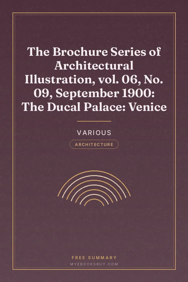 Cover of The Brochure Series of Architectural Illustration, vol. 06, No. 09, September 1900: The Ducal Palace: Venice