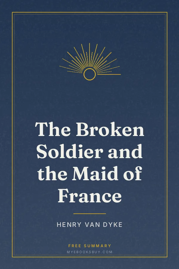 Cover of The Broken Soldier and the Maid of France
