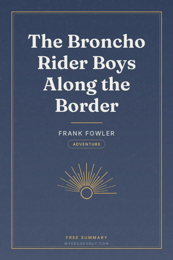Cover of The Broncho Rider Boys Along the Border