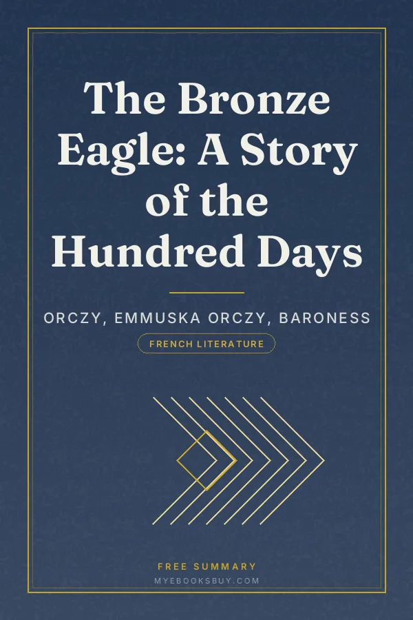 Cover of The Bronze Eagle: A Story of the Hundred Days