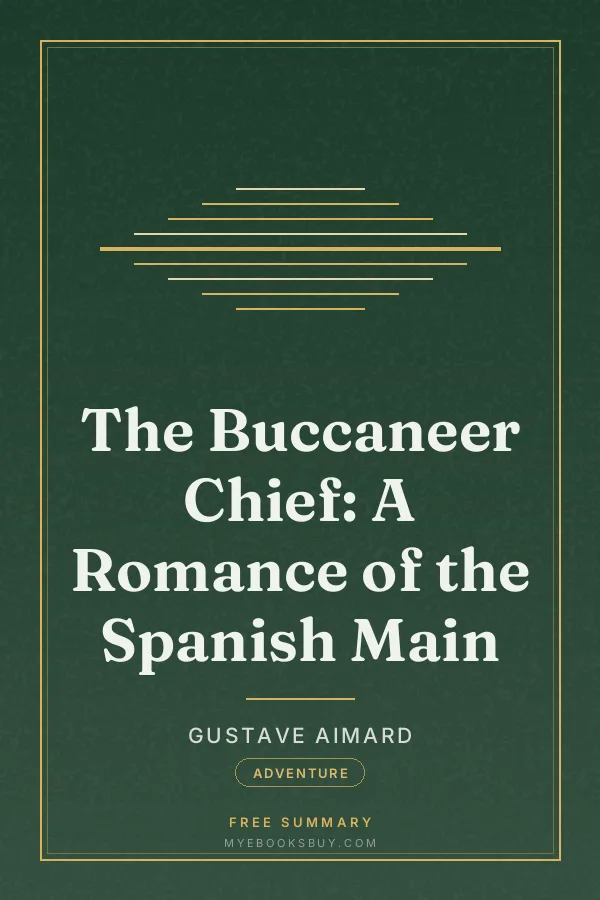 Cover of The Buccaneer Chief: A Romance of the Spanish Main