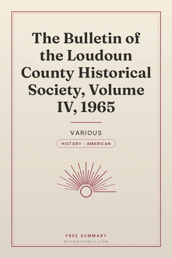 Cover of The Bulletin of the Loudoun County Historical Society, Volume IV, 1965
