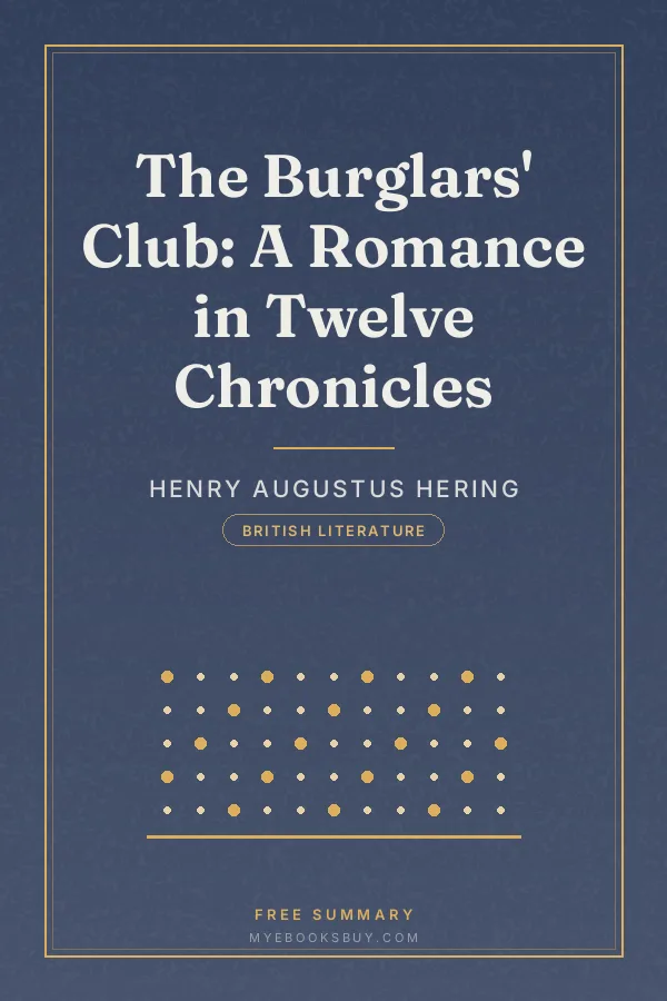 Cover of The Burglars' Club: A Romance in Twelve Chronicles