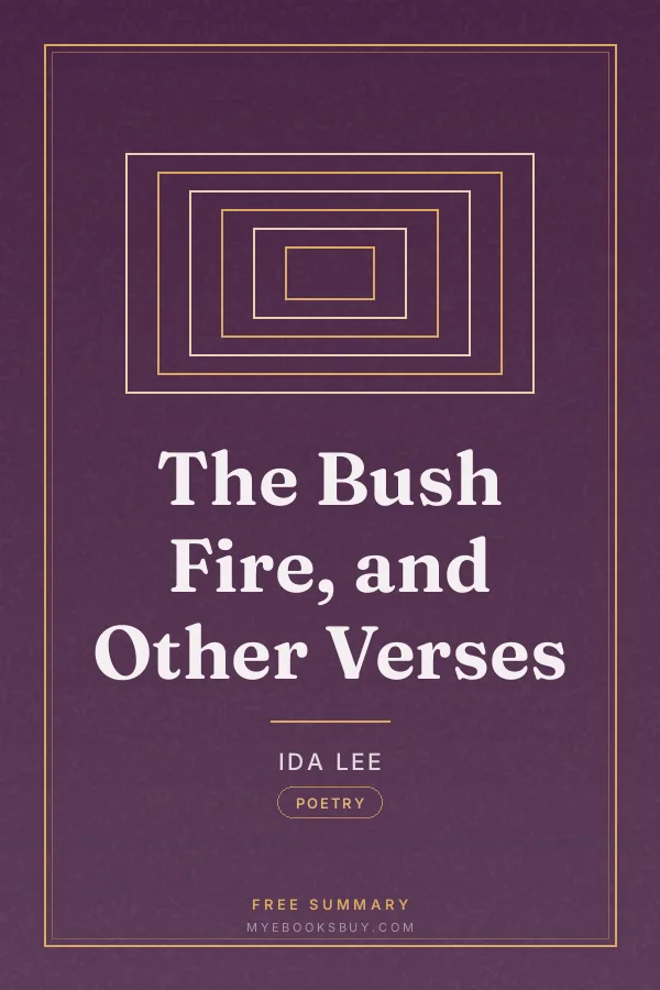 Cover of The Bush Fire, and Other Verses