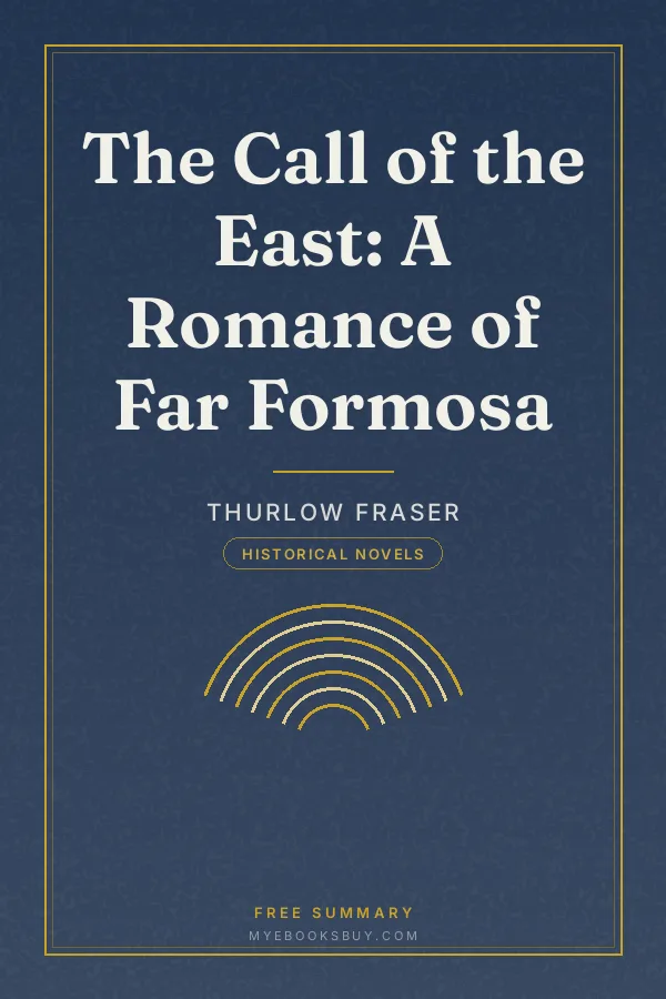 Cover of The Call of the East: A Romance of Far Formosa