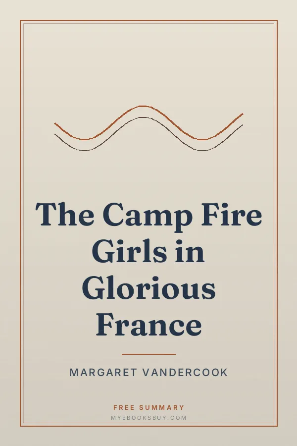 Cover of The Camp Fire Girls in Glorious France