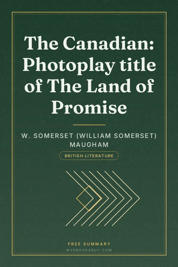 Cover of The Canadian: Photoplay title of The Land of Promise