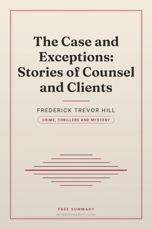 Cover of The Case and Exceptions: Stories of Counsel and Clients