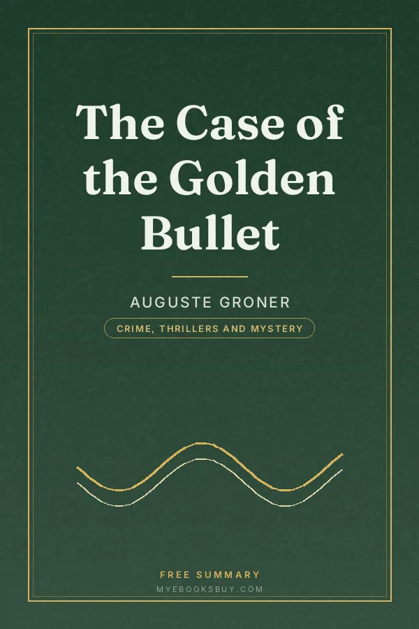 Cover of The Case of the Golden Bullet