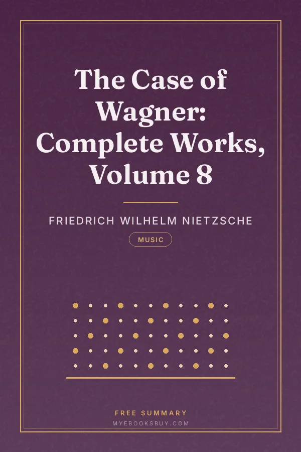 Cover of The Case of Wagner: Complete Works, Volume 8