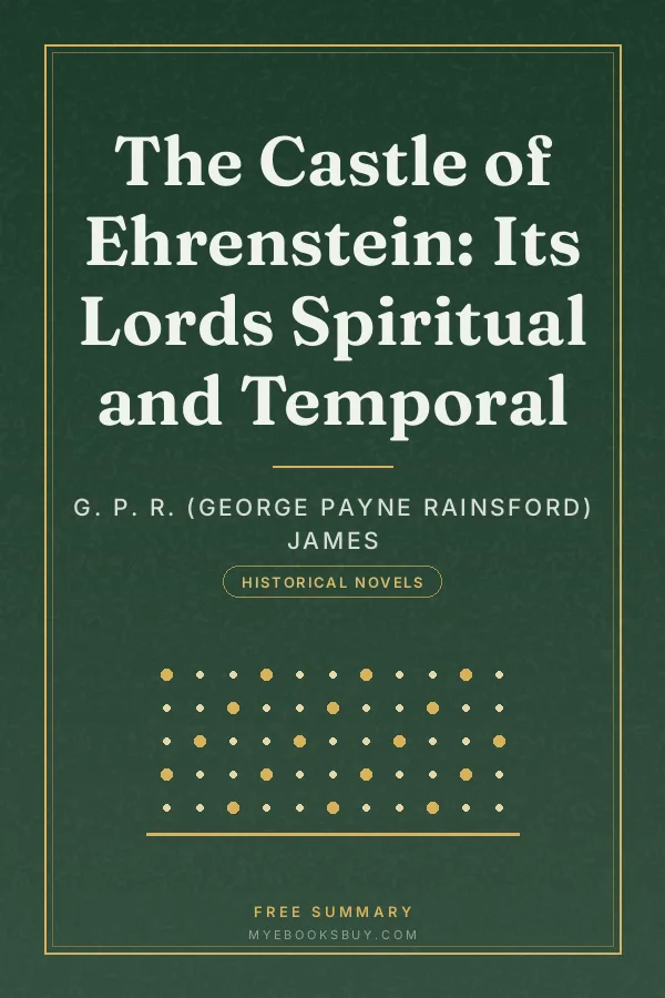Cover of The Castle of Ehrenstein: Its Lords Spiritual and Temporal