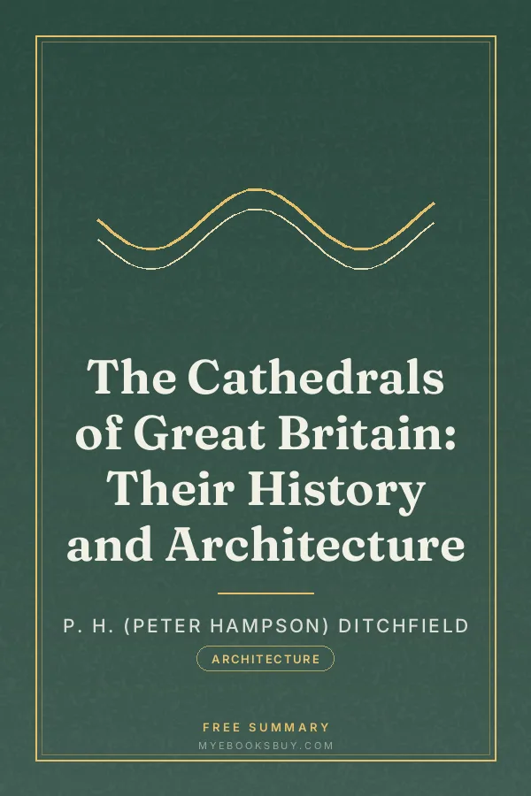 Cover of The Cathedrals of Great Britain: Their History and Architecture