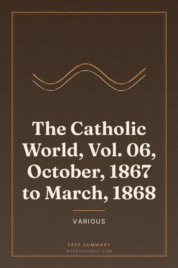 Cover of The Catholic World, Vol. 06, October, 1867 to March, 1868
