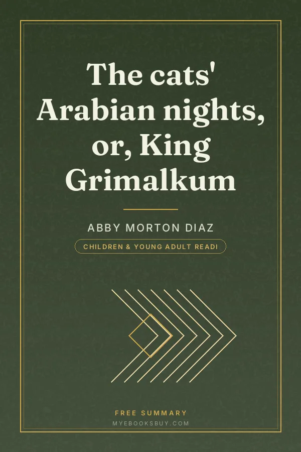 Cover of The cats' Arabian nights, or, King Grimalkum