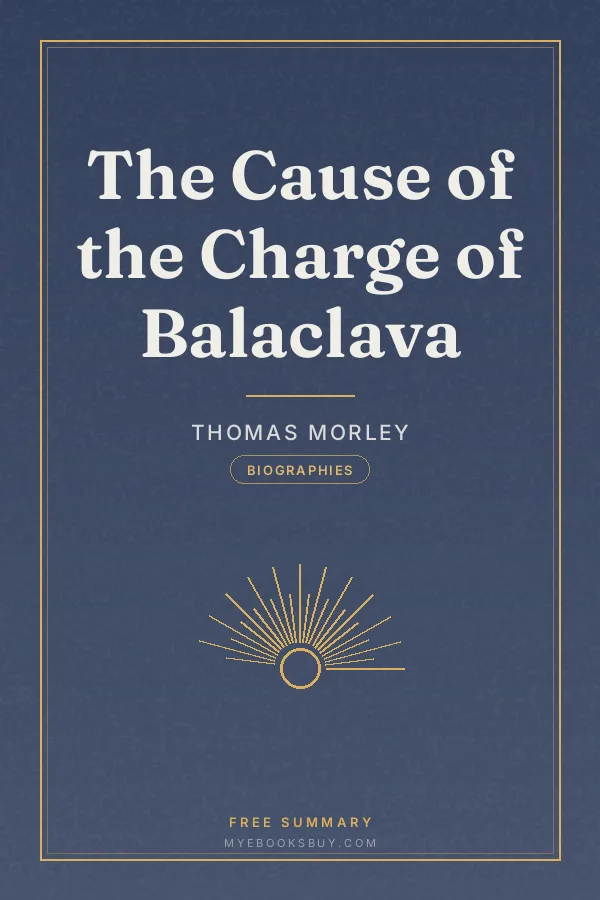 Cover of The Cause of the Charge of Balaclava