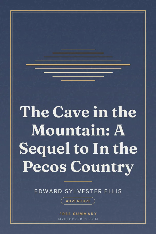 Cover of The Cave in the Mountain: A Sequel to In the Pecos Country