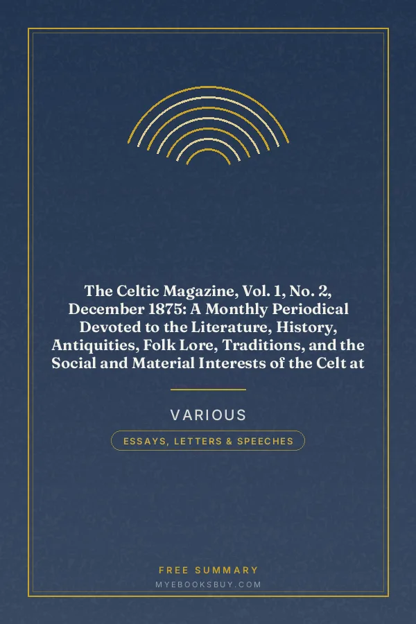 Cover of The Celtic Magazine, Vol. 1, No. 2, December 1875: A Monthly Periodical Devoted to the Literature, History, Antiquities, Folk Lore, Traditions, and the Social and Material Interests of the Celt at Home and Abroad
