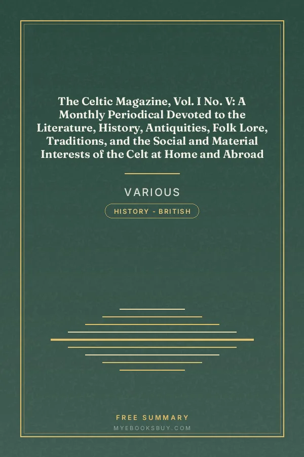 Cover of The Celtic Magazine, Vol. I No. V: A Monthly Periodical Devoted to the Literature, History, Antiquities, Folk Lore, Traditions, and the Social and Material Interests of the Celt at Home and Abroad