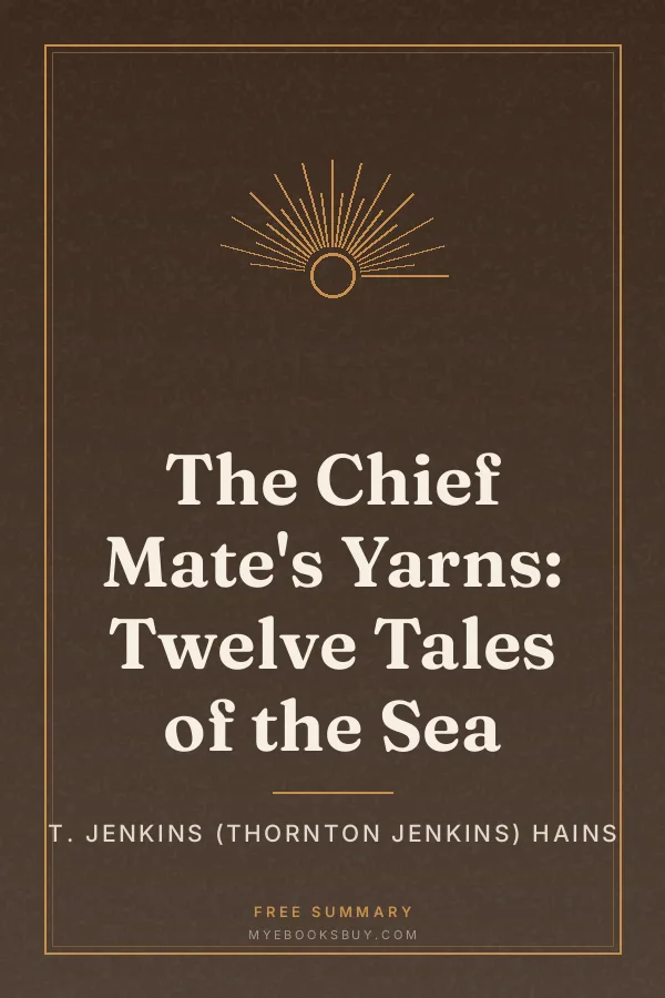Cover of The Chief Mate's Yarns: Twelve Tales of the Sea