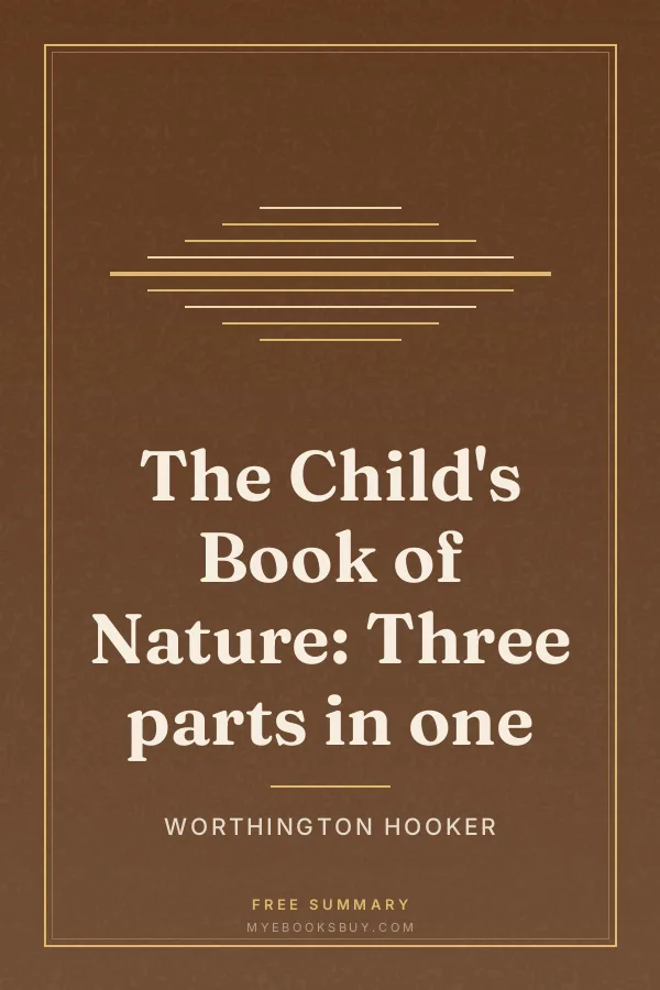 Cover of The Child's Book of Nature: Three parts in one
