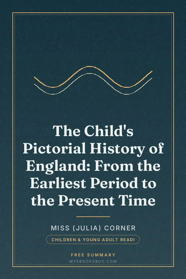 Cover of The Child's Pictorial History of England: From the Earliest Period to the Present Time