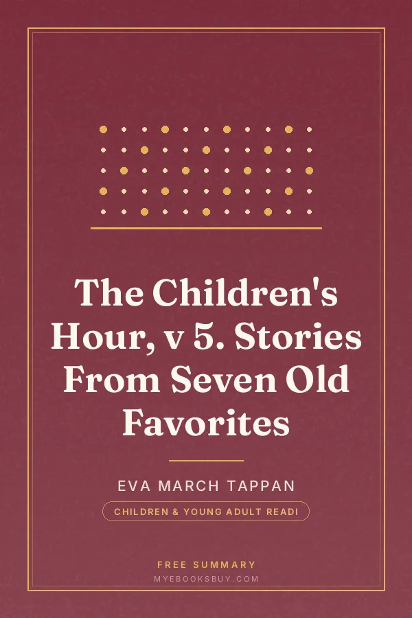 Cover of The Children's Hour, v 5. Stories From Seven Old Favorites
