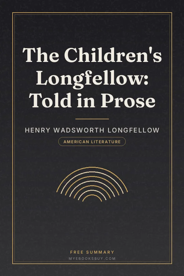 Cover of The Children's Longfellow: Told in Prose