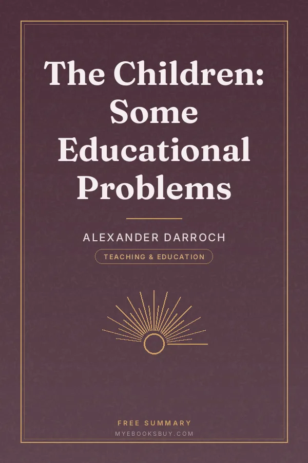 Cover of The Children: Some Educational Problems