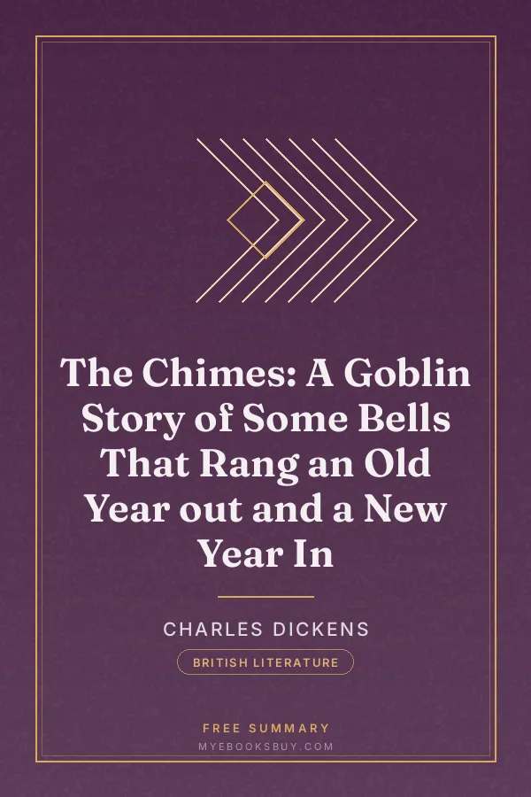 Cover of The Chimes: A Goblin Story of Some Bells That Rang an Old Year out and a New Year In