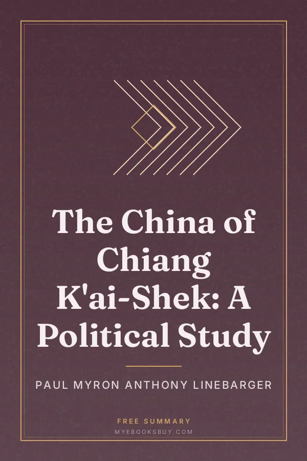 Cover of The China of Chiang K'ai-Shek: A Political Study